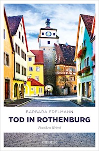 Tod in Rothenburg - Barbara Edelmann - E-Book