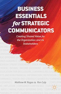 Business Essentials for Strategic Communicators - M. Ragas - E-Book