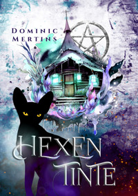 Hexentinte - Dominic Mertins - E-Book