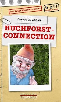 Buchforst-Connection - Gereon A. Thelen - E-Book