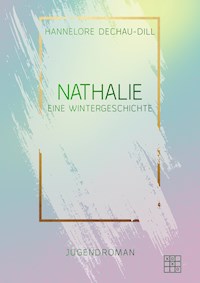 Nathalie - Hannelore Dechau-Dill - E-Book