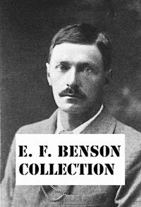 EF Benson Collection - E.F. Benson - E-Book