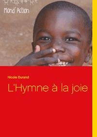 L'Hymne à la joie - Nicole Durand - E-Book