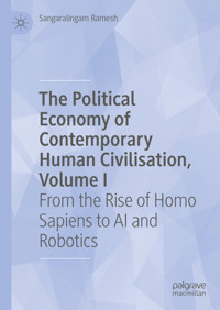The Political Economy of Contemporary Human Civilisation, Volume I - Sangaralingam Ramesh - E-Book