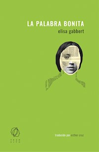 La palabra bonita - Elisa Gabbert - E-Book