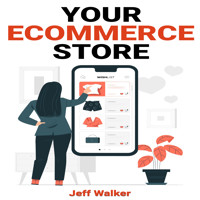 Your eCommerce Store - Jeff Walker - E-Book