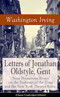 Letters of Jonathan Oldstyle, Gent - Washington Irving - E-Book