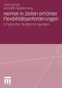 Heimat in Zeiten erhöhter Flexibilitätsanforderungen - Olaf Kühne - E-Book