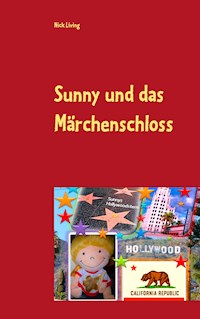 Sunny und das Märchenschloss - Nick Living - E-Book