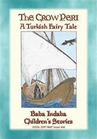 THE CROW PERI - A Turkish Fairy Tale - Anon E. Mouse - E-Book
