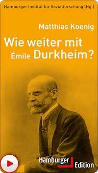 Wie weiter mit Émile Durkheim? - Matthias Koenig - E-Book