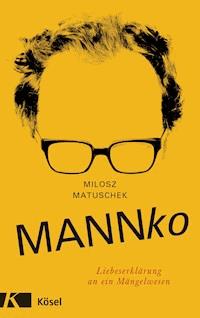 Mannko - Milosz Matuschek - E-Book