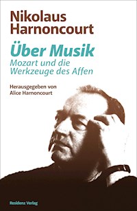 Über Musik - Nikolaus Harnoncourt - E-Book