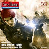 Perry Rhodan 2730: Das Venus-Team - Oliver Fröhlich - Hörbuch