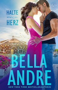 Halte mein Herz - Bella Andre - E-Book