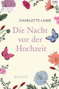 Die Nacht vor der Hochzeit - Charlotte Lamb - E-Book
