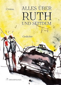 Alles über Ruth – und seitdem - CRAUSS - E-Book