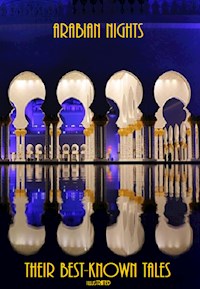 Arabian Nights: Their Best-Known Tales (Illustrated) - aa.vv - E-Book