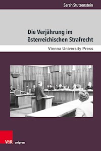 Die Verjährung im österreichischen Strafrecht - Sarah Stutzenstein - E-Book