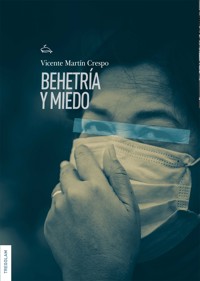 Behetría y miedo - Vicente Martín Crespo - E-Book