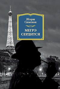 Мегрэ сердится - Жорж Сименон - E-Book