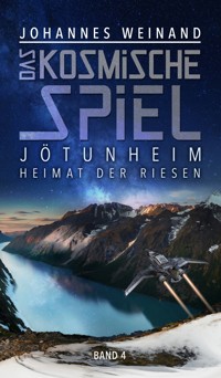 Das Kosmische Spiel band 4 - Johannes weinand - E-Book