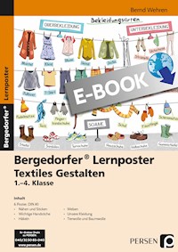 Lernposter Textiles Gestalten - 1.-4. Klasse - Bernd Wehren - E-Book