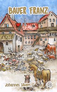 Bauer Franz - Johannes Silveri - E-Book