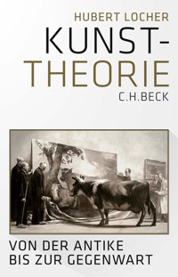 Kunsttheorie - Hubert Locher - E-Book