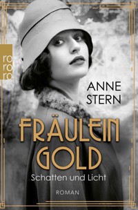 Fräulein Gold: Schatten und Licht - Anne Stern - E-Book