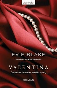 Valentina 3 - Geheimnisvolle Verführung - Evie Blake - E-Book