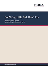 Don't Cry, Little Girl, Don't Cry - Maceo Pinkard - E-Book