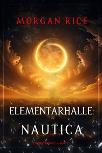 Elementarhalle: Nautica (Elementarhalle – Band 1) - Morgan Rice - kostenlos E-Book