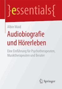 Audiobiografie und Hörerleben - Albin Waid - E-Book