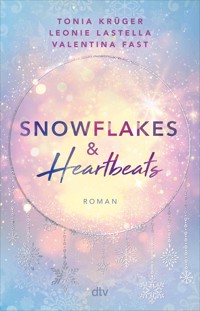 Snowflakes and Heartbeats - Tonia Krüger - E-Book