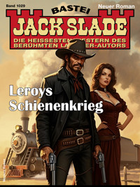 Jack Slade 1029 - Jack Slade - E-Book