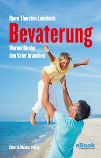 Bevaterung - Björn Thorsten Leimbach - E-Book