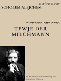 Tewje der Milchmann - Scholem Alejchem - E-Book