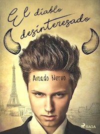 El diablo desinteresado - Amado Nervo - E-Book