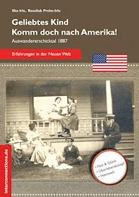 Geliebtes Kind - komm doch nach Amerika! -  - E-Book