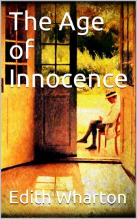 The Age of Innocence - Edith Wharton - E-Book