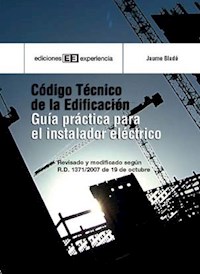 Código técnico de edificación. Guía práctica para el instalador - Jaume Bladé González - E-Book
