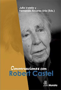 Conversaciones con Robert Castel - Julia Varela - E-Book