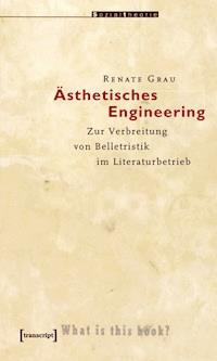 Ästhetisches Engineering - Renate Grau - E-Book