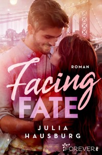 Facing Fate - Julia Hausburg - E-Book