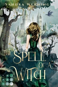 The Spell of a Witch (The Spell of a Witch 1) - Sandra Werning - E-Book