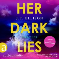 Her Dark Lies - Vergangenheit kann tödlich sein (Ungekürzt) - J.T. Ellison - Hörbuch