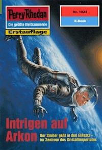 Perry Rhodan 1924: Intrigen auf Arkon - Peter Terrid - E-Book