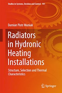 Radiators in Hydronic Heating Installations - Damian Piotr Muniak - E-Book
