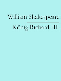 König Richard III. - William Shakespeare - E-Book